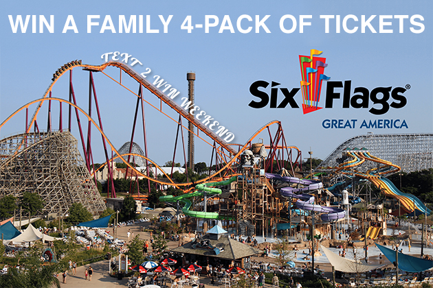 B104-Six Flags Great America Text2Win Weekend | B104 WBWN-FM