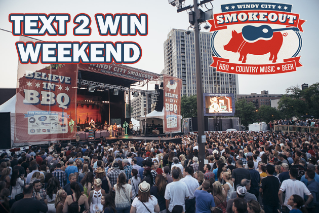 Text2Win Weekend Windy City Smokeout