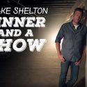 Blake Shelton Dinner And A Show