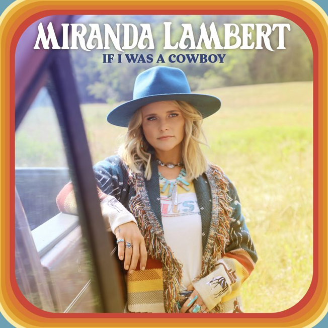 Miranda Lambert "If I Was A Cowboy" single cover