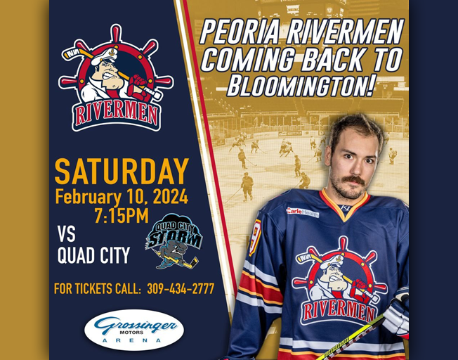 Peoria Rivermen Hockey in Bloomington/Normal at Grossinger Motors Arena - Saturday, February 10th at 7:15PM